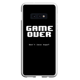 Чехол для Samsung S10E с принтом UNDERTALE GAME OVER в Санкт-Петербурге, Силикон | Область печати: задняя сторона чехла, без боковых панелей | sans | undertale | андертале | андертейл | игра | подземная история | подземная сказка | санс | ундертале