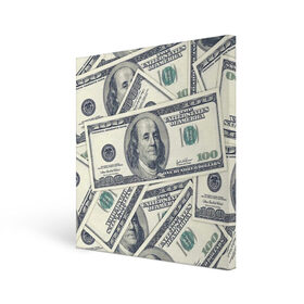Холст квадратный с принтом Доллары в Санкт-Петербурге, 100% ПВХ |  | Тематика изображения на принте: 100 долларов | арт | банкноты | валюта | деньги | доллары | зеленый | зелень | сто | сто долларов