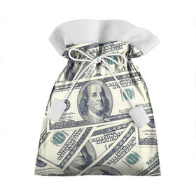 Подарочный 3D мешок с принтом Доллары в Санкт-Петербурге, 100% полиэстер | Размер: 29*39 см | Тематика изображения на принте: 100 долларов | арт | банкноты | валюта | деньги | доллары | зеленый | зелень | сто | сто долларов