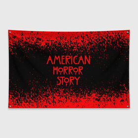 Флаг-баннер с принтом American Horror Story. в Санкт-Петербурге, 100% полиэстер | размер 67 х 109 см, плотность ткани — 95 г/м2; по краям флага есть четыре люверса для крепления | 