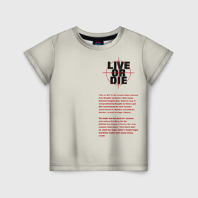 Детская футболка 3D с принтом Live or die. в Санкт-Петербурге, 100% гипоаллергенный полиэфир | прямой крой, круглый вырез горловины, длина до линии бедер, чуть спущенное плечо, ткань немного тянется | live or die | живи или умри | жить или умереть | минимализм | мотивирующие надписи | популярные иллюстрации