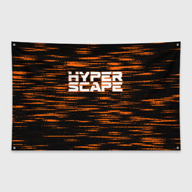 Флаг-баннер с принтом Hyper Scape в Санкт-Петербурге, 100% полиэстер | размер 67 х 109 см, плотность ткани — 95 г/м2; по краям флага есть четыре люверса для крепления | esport | games | hyper scape | twitch | игроки | игролюбители | игроманы | игры | киберспорт | королевская битва | корона | твич | хупер скайп | хупер скайпе