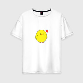 Женская футболка хлопок Oversize с принтом Цыпленок в Санкт-Петербурге, 100% хлопок | свободный крой, круглый ворот, спущенный рукав, длина до линии бедер
 | love | любовь | милый | мультик | птица | птичка | сердечко | утенок | цыпленок
