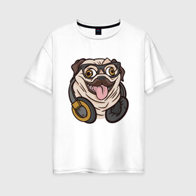 Женская футболка хлопок Oversize с принтом Мопс Хипстер в Санкт-Петербурге, 100% хлопок | свободный крой, круглый ворот, спущенный рукав, длина до линии бедер
 | chonk | chubby | dog | dogs | fat | funny | headphones | hipster | pug | pugs | в очках | забавный | любитель | люблю | мода | мопсик | мопсов | наушники | очки | песель | песик | прикол | пуг | пугель | смешной | стиль | толстый | хипстер | 
