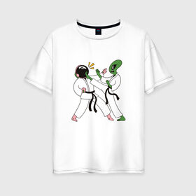Женская футболка хлопок Oversize с принтом Space Karate в Санкт-Петербурге, 100% хлопок | свободный крой, круглый ворот, спущенный рукав, длина до линии бедер
 | alien | art | high | kick | арт | астронавт | битва | в шлеме | гери | гири | иллюстрация | инопланетянин | карате | кимоно | космическое | космонавт | космос | маваши | мае гири | маэ гери | межпланетное | нога