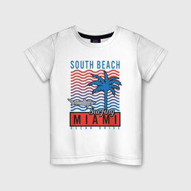 Детская футболка хлопок с принтом Miami South Beach в Санкт-Петербурге, 100% хлопок | круглый вырез горловины, полуприлегающий силуэт, длина до линии бедер | Тематика изображения на принте: beach | miami | акула | майами | майями | маями | море | океан | отдых | пальма | пляж | юг