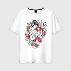 Женская футболка хлопок Oversize с принтом Гейша в Санкт-Петербурге, 100% хлопок | свободный крой, круглый ворот, спущенный рукав, длина до линии бедер
 | geisha | japan | веер | девушка | женщина | иероглиф | иероглифы | кимоно | рисунок | сакура | цветочки | цветы | япония | японка