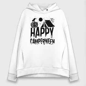 Женское худи Oversize хлопок с принтом Happy camperween в Санкт-Петербурге, френч-терри — 70% хлопок, 30% полиэстер. Мягкий теплый начес внутри —100% хлопок | боковые карманы, эластичные манжеты и нижняя кромка, капюшон на магнитной кнопке | 31 октября | halloween | halowen | ведьма | день всех святых | джек | костюм | кровь | лого | монстр | надпись | праздник | приведение | призрак | светильник | символ | страшная | тыква | ужасы | хеллоуин | хеллуин