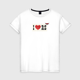Женская футболка хлопок с принтом I love RS в Санкт-Петербурге, 100% хлопок | прямой крой, круглый вырез горловины, длина до линии бедер, слегка спущенное плечо | cars | i love rs | pixar | vdzagmar | walt disney | тачки