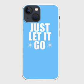 Чехол для iPhone 13 mini с принтом Just Let it go. Frozen в Санкт-Петербурге,  |  | elsa | frozen | just let it go | холодное сердце