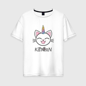 Женская футболка хлопок Oversize с принтом Kitticorn в Санкт-Петербурге, 100% хлопок | свободный крой, круглый ворот, спущенный рукав, длина до линии бедер
 | cat | kitticorn | анимация | единорог | кит | котёнок | кошка | мода | радуга | тренд