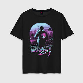 Женская футболка хлопок Oversize с принтом CYBERPUNK 2077 VICE CITY в Санкт-Петербурге, 100% хлопок | свободный крой, круглый ворот, спущенный рукав, длина до линии бедер
 | cd project red | cyberpunk 2077 | gta | gta vice city | keanu reeves | samurai | vice city | гта | гта вайс сити | киану ривз | киберпанк 2077 | самураи