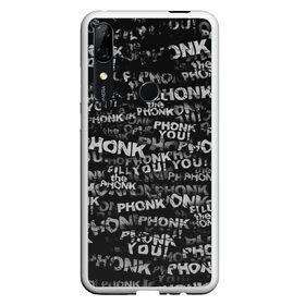 Чехол для Honor P Smart Z с принтом Fill the Phonk в Санкт-Петербурге, Силикон | Область печати: задняя сторона чехла, без боковых панелей | grunge | phonk you | гранж | паттерн | пхонк | фонк