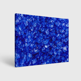 Холст прямоугольный с принтом Cry$tal$ в Санкт-Петербурге, 100% ПВХ |  | abstraction | blue | crystals | pebbles | shine | stones | structure | texture | абстракция | блеск | галька | камни | кристалы | синий | структура | текстура