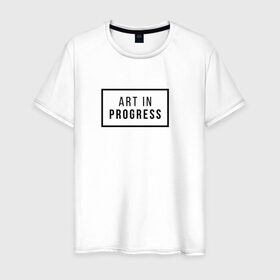 Мужская футболка хлопок с принтом Art In Progress в Санкт-Петербурге, 100% хлопок | прямой крой, круглый вырез горловины, длина до линии бедер, слегка спущенное плечо. | art in progress | минимализм | повседневное | событие | хайповые