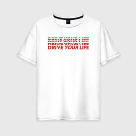 Женская футболка хлопок Oversize с принтом drive wave red в Санкт-Петербурге, 100% хлопок | свободный крой, круглый ворот, спущенный рукав, длина до линии бедер
 | drive | drive fitness | драйв | драйв фитнес