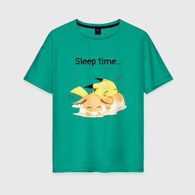 Женская футболка хлопок Oversize с принтом Сон в Санкт-Петербурге, 100% хлопок | свободный крой, круглый ворот, спущенный рукав, длина до линии бедер
 | аниме | время спать | пикачу | покемоны | сон