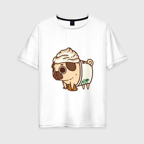 Женская футболка хлопок Oversize с принтом Сладкий мопс в Санкт-Петербурге, 100% хлопок | свободный крой, круглый ворот, спущенный рукав, длина до линии бедер
 | арт | кофе | мопс | мороженное | рисунок | сладкий | сладость | собака в костюме | собака в костюмчике | шоколад