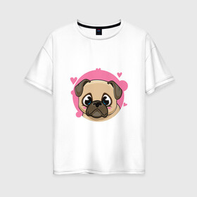 Женская футболка хлопок Oversize с принтом Милый мопс в Санкт-Петербурге, 100% хлопок | свободный крой, круглый ворот, спущенный рукав, длина до линии бедер
 | арт | влюблённый | любовь | мопс | рисунок | розовый | сердечки | сердечко | сердца | сердце