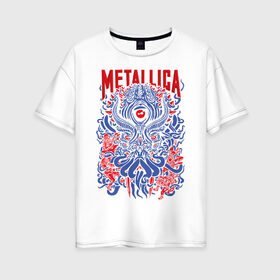 Женская футболка хлопок Oversize с принтом Metallica в Санкт-Петербурге, 100% хлопок | свободный крой, круглый ворот, спущенный рукав, длина до линии бедер
 | american | heavy metal | los angeles | metal band | metallica | music | thrash metal | американская | лос анджелес | метал группа | металлика | музыка | трэш метал | трэш металл | хеви метал