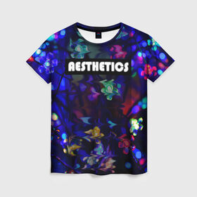 Женская футболка 3D с принтом AESTHETICS в Санкт-Петербурге, 100% полиэфир ( синтетическое хлопкоподобное полотно) | прямой крой, круглый вырез горловины, длина до линии бедер | брызги красок | неоновая надпись | неоновые цветы | неоновый свет | светодиоды | цветы