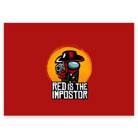 Поздравительная открытка с принтом Red Is The Impostor в Санкт-Петербурге, 100% бумага | плотность бумаги 280 г/м2, матовая, на обратной стороне линовка и место для марки
 | among | among us | crewmate | dead | game | impistor | red | redemption | space | us | vote | выживший | игра | космос | красный | невиновный | предатель | самозванец