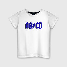 Детская футболка хлопок с принтом ABCD надпись в Санкт-Петербурге, 100% хлопок | круглый вырез горловины, полуприлегающий силуэт, длина до линии бедер | abcd | ac dc | acdc | band | logo | metal | music | rock | алфавит | буквы | имитация | леттеринг | лого | металл | музыка | надпись | пародия | рок | синий