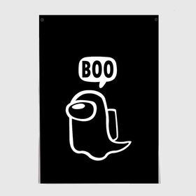 Постер с принтом BOO (Among Us) в Санкт-Петербурге, 100% бумага
 | бумага, плотность 150 мг. Матовая, но за счет высокого коэффициента гладкости имеет небольшой блеск и дает на свету блики, но в отличии от глянцевой бумаги не покрыта лаком | among | among us | boo | crewmate | game | ghost | impistor | space | us | vote | бу | буу | выживший | игра | космос | невиновный | предатель | приведение | призрак | самозванец