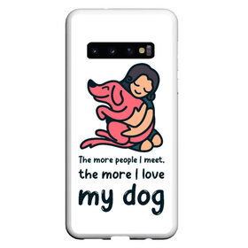 Чехол для Samsung Galaxy S10 с принтом Моя собака в Санкт-Петербурге, Силикон | Область печати: задняя сторона чехла, без боковых панелей | dog | анти | девочек | животные | известная | любовь | люди | надпись | одиночество | прикол | розовая | собака | собачка | хозяйка | цитата | щенок