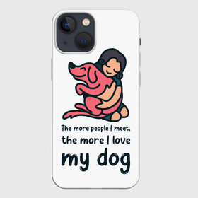 Чехол для iPhone 13 mini с принтом Моя собака в Санкт-Петербурге,  |  | dog | анти | девочек | животные | известная | любовь | люди | надпись | одиночество | прикол | розовая | собака | собачка | хозяйка | цитата | щенок