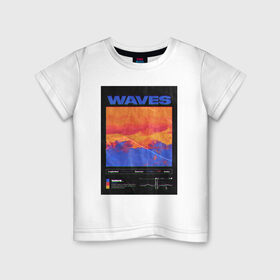 Детская футболка хлопок с принтом waves в Санкт-Петербурге, 100% хлопок | круглый вырез горловины, полуприлегающий силуэт, длина до линии бедер | 2020 | waves | абстракция | граффити | стиль | тренд | уличный стиль | урбан