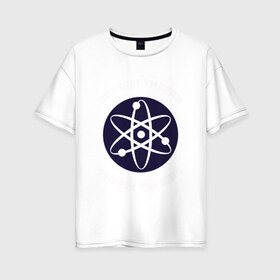 Женская футболка хлопок Oversize с принтом НАУКА И ЗВЕЗДЫ в Санкт-Петербурге, 100% хлопок | свободный крой, круглый ворот, спущенный рукав, длина до линии бедер
 | planet | science | star | астрономия | астрофизика | атомы | вселенная | жизнь | звезды | космос | молекулы | наука | планеты | ученые | физика | химия