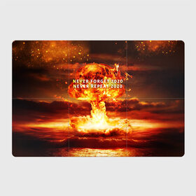 Магнитный плакат 3Х2 с принтом Never forget 2020 в Санкт-Петербурге, Полимерный материал с магнитным слоем | 6 деталей размером 9*9 см | 2020 | never forget | взрыв | огонь | ядерный гриб