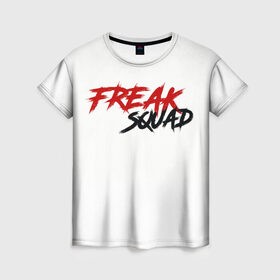 Женская футболка 3D с принтом FREAKSQUAD в Санкт-Петербурге, 100% полиэфир ( синтетическое хлопкоподобное полотно) | прямой крой, круглый вырез горловины, длина до линии бедер | evelone192 | freak | freak squad. | squad | twitch | сквад | стримеры | твич | фрик
