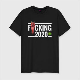 Мужская футболка хлопок Slim с принтом F*cking 2020 в Санкт-Петербурге, 92% хлопок, 8% лайкра | приталенный силуэт, круглый вырез ворота, длина до линии бедра, короткий рукав | Тематика изображения на принте: 