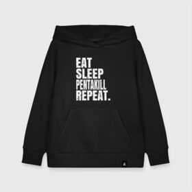 Детская толстовка хлопок с принтом EAT SLEEP PENTAKILL REPEAT в Санкт-Петербурге, 100% хлопок | Круглый горловой вырез, эластичные манжеты, пояс, капюшен | ahri | akali | ashe | carry | darius | draven | eat | eat sleep pentakill repeat | ezreal | fizz | galio | game | garen | jax | jhin | jinx | kill | league of legends | lol | penta | pentakill | repeat | sleep | игра |