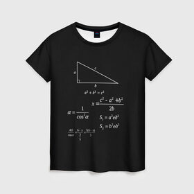 Женская футболка 3D с принтом Теорема Пифагора в Санкт-Петербурге, 100% полиэфир ( синтетическое хлопкоподобное полотно) | прямой крой, круглый вырез горловины, длина до линии бедер | алгебра | геометрия | гипотенуза | катет | математик | пифагор | теорема пифагора | треугольник | философ | формулы | школа | шпаргалка