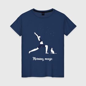 Женская футболка хлопок с принтом Магия утра в Санкт-Петербурге, 100% хлопок | прямой крой, круглый вырез горловины, длина до линии бедер, слегка спущенное плечо | fitness | yoga. | девушка | дом | заряд на весь день | зарядка | йога | кошка | утро | фитнес | хорошее настроение