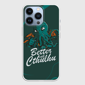 Чехол для iPhone 13 Pro с принтом Лучше звоните Ктулху в Санкт-Петербурге,  |  | better call soul | cthulhu | lovecraft | ктулху | лавкрафт | лучше звоните солу | мистика | сериал | сериалы | сол