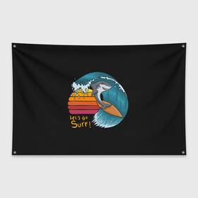 Флаг-баннер с принтом Baby Shark Lets Surf в Санкт-Петербурге, 100% полиэстер | размер 67 х 109 см, плотность ткани — 95 г/м2; по краям флага есть четыре люверса для крепления | 