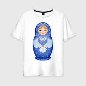 Женская футболка хлопок Oversize с принтом Матрешка Снегурка Гжель в Санкт-Петербурге, 100% хлопок | свободный крой, круглый ворот, спущенный рукав, длина до линии бедер
 | Тематика изображения на принте: 