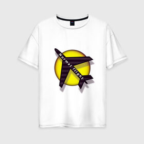 Женская футболка хлопок Oversize с принтом Полет нормальный в Санкт-Петербурге, 100% хлопок | свободный крой, круглый ворот, спущенный рукав, длина до линии бедер
 | воздух | нормально | полет | самолет | солнце