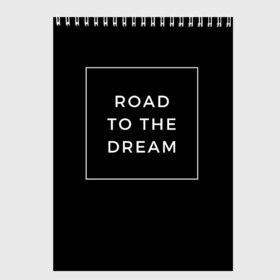 Скетчбук с принтом Road to the dream в Санкт-Петербурге, 100% бумага
 | 48 листов, плотность листов — 100 г/м2, плотность картонной обложки — 250 г/м2. Листы скреплены сверху удобной пружинной спиралью | Тематика изображения на принте: dream | motivation | дорога к мечте | мечта | путь к мечте | успех