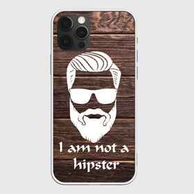 Чехол для iPhone 12 Pro Max с принтом I am not a hipSter в Санкт-Петербурге, Силикон |  | 100 eco | alter ego | always be yourself | aristocat | bad | be positive | be wise | beard | big | big daddy | борода | борода всему глава | бородач | босс | бро | викинг | воин | волк