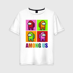 Женская футболка хлопок Oversize с принтом Among us rainbow в Санкт-Петербурге, 100% хлопок | свободный крой, круглый ворот, спущенный рукав, длина до линии бедер
 | among | us | амонг ас | нас | среди