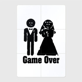 Магнитный плакат 2Х3 с принтом Игра окончена в Санкт-Петербурге, Полимерный материал с магнитным слоем | 6 деталей размером 9*9 см | game | game over | брак | игра | муж и жена | свадьба | семья | юмор
