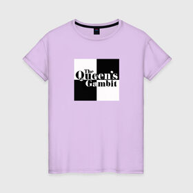 Женская футболка хлопок с принтом Ход королевы / The Que в Санкт-Петербурге, 100% хлопок | прямой крой, круглый вырез горловины, длина до линии бедер, слегка спущенное плечо | gambit | the queens 