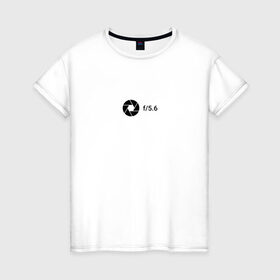 Женская футболка хлопок с принтом Диафрагма в Санкт-Петербурге, 100% хлопок | прямой крой, круглый вырез горловины, длина до линии бедер, слегка спущенное плечо | aperture | minimalism | photo | диафрагма | минимализм | настройки | фотограф