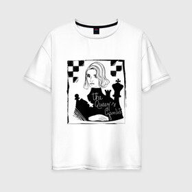 Женская футболка хлопок Oversize с принтом ХОД КОРОЛЕВЫ в Санкт-Петербурге, 100% хлопок | свободный крой, круглый ворот, спущенный рукав, длина до линии бедер
 | chess | netflix | the queens gambit | бет хармон | нетфликс | ход королевы | шахматистка. | шахматы