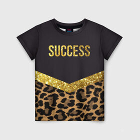 Детская футболка 3D с принтом Success в Санкт-Петербурге, 100% гипоаллергенный полиэфир | прямой крой, круглый вырез горловины, длина до линии бедер, чуть спущенное плечо, ткань немного тянется | success | swag | блеск | блестки | китч | леопард | леопардовый принт | понты | успех | успешные люди | фрик